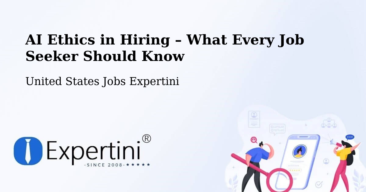 AI Ethics in Recruitment & Hiring – Delano - Delano, United States Jobs Expertini